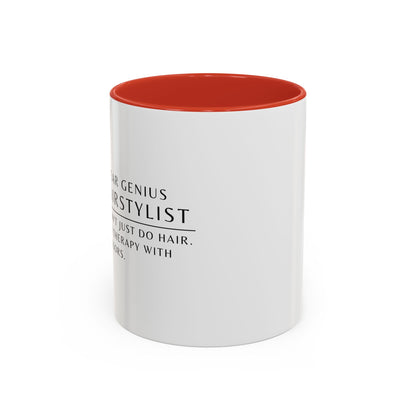 Hairstylist Coffee Mug – “I Don’t Just Do Hair, I Do Therapy with Scissors.”
