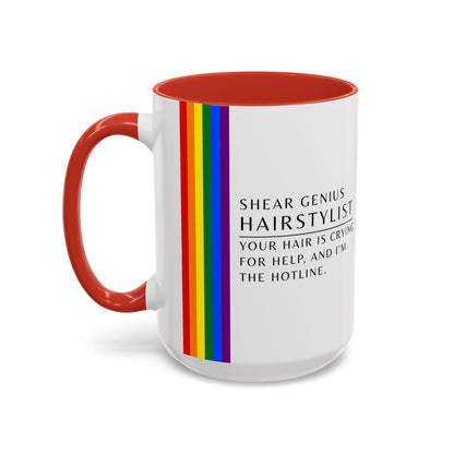 Hairstylist Mug – “Your Hair Is Crying for Help, and I’m the Hotline.”