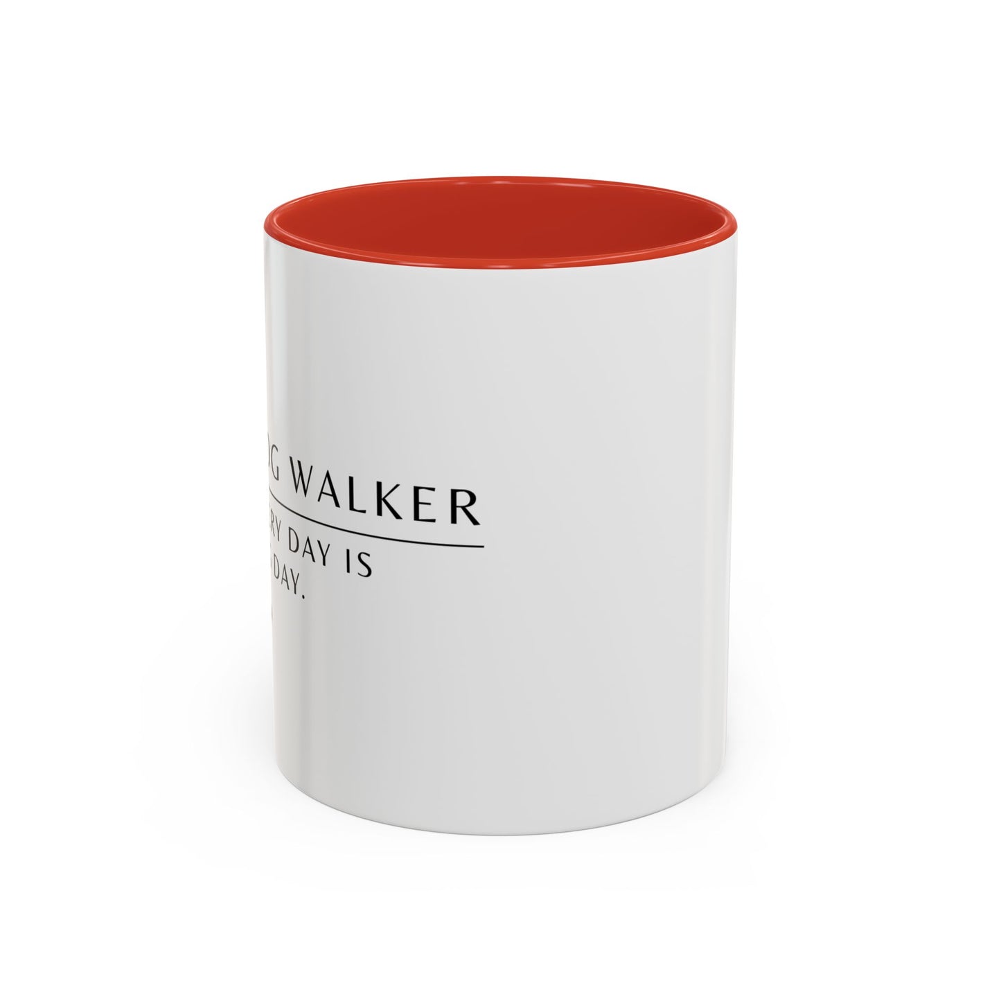 Dog Walker Coffee Mug – “Every day is leg day.”