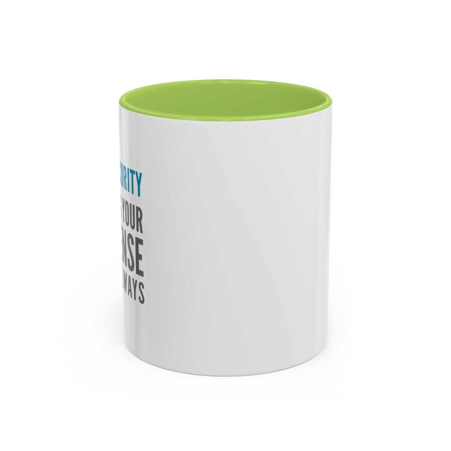 Cybersecurity Coffee Mug - "Securing Your Nonsense Since… Always"