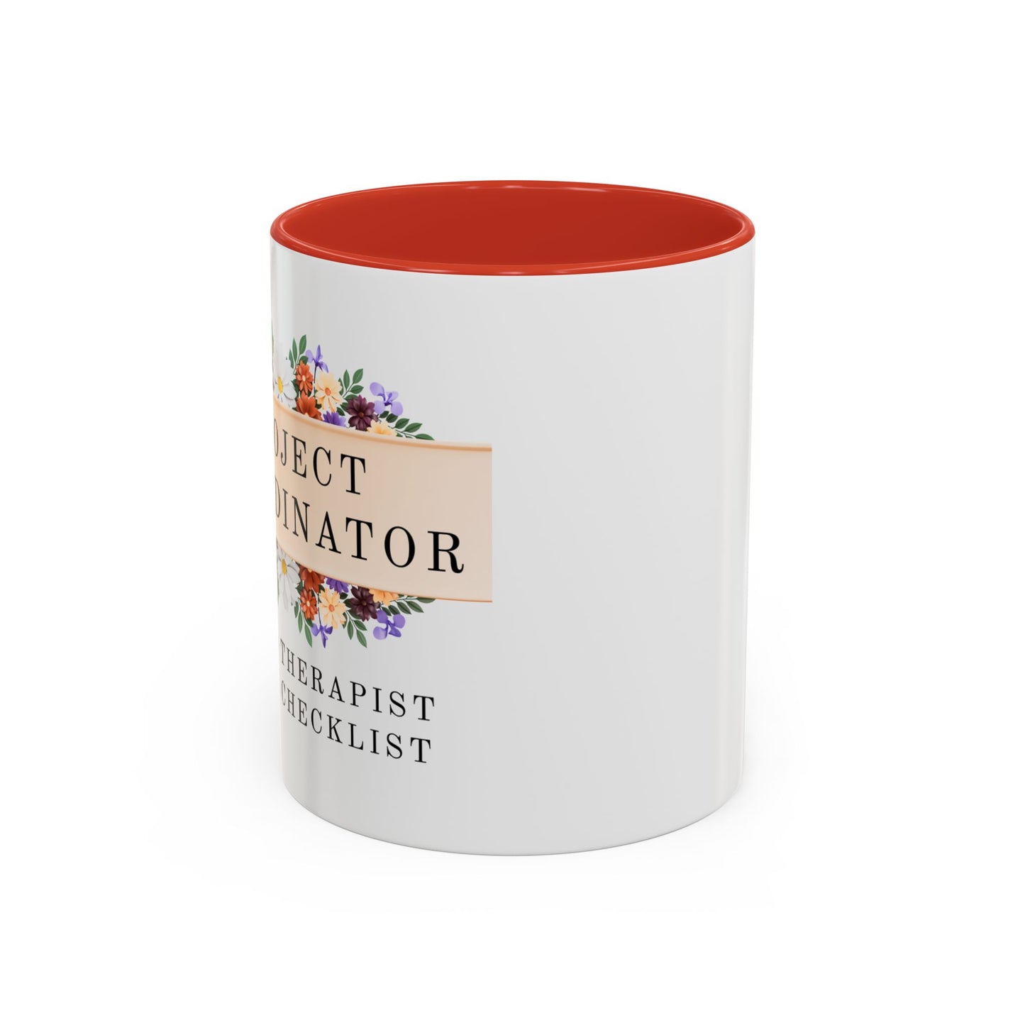 Project Coordinator Floral Coffee Mug – “Unpaid therapist with a checklist.”