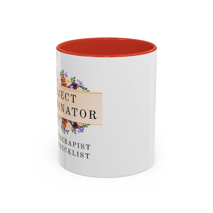 Project Coordinator Floral Coffee Mug – “Unpaid therapist with a checklist.”