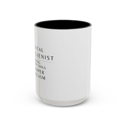 Dental Hygienist Coffee Mug – "Warning: Sharp Tools, Sharper Sarcasm"