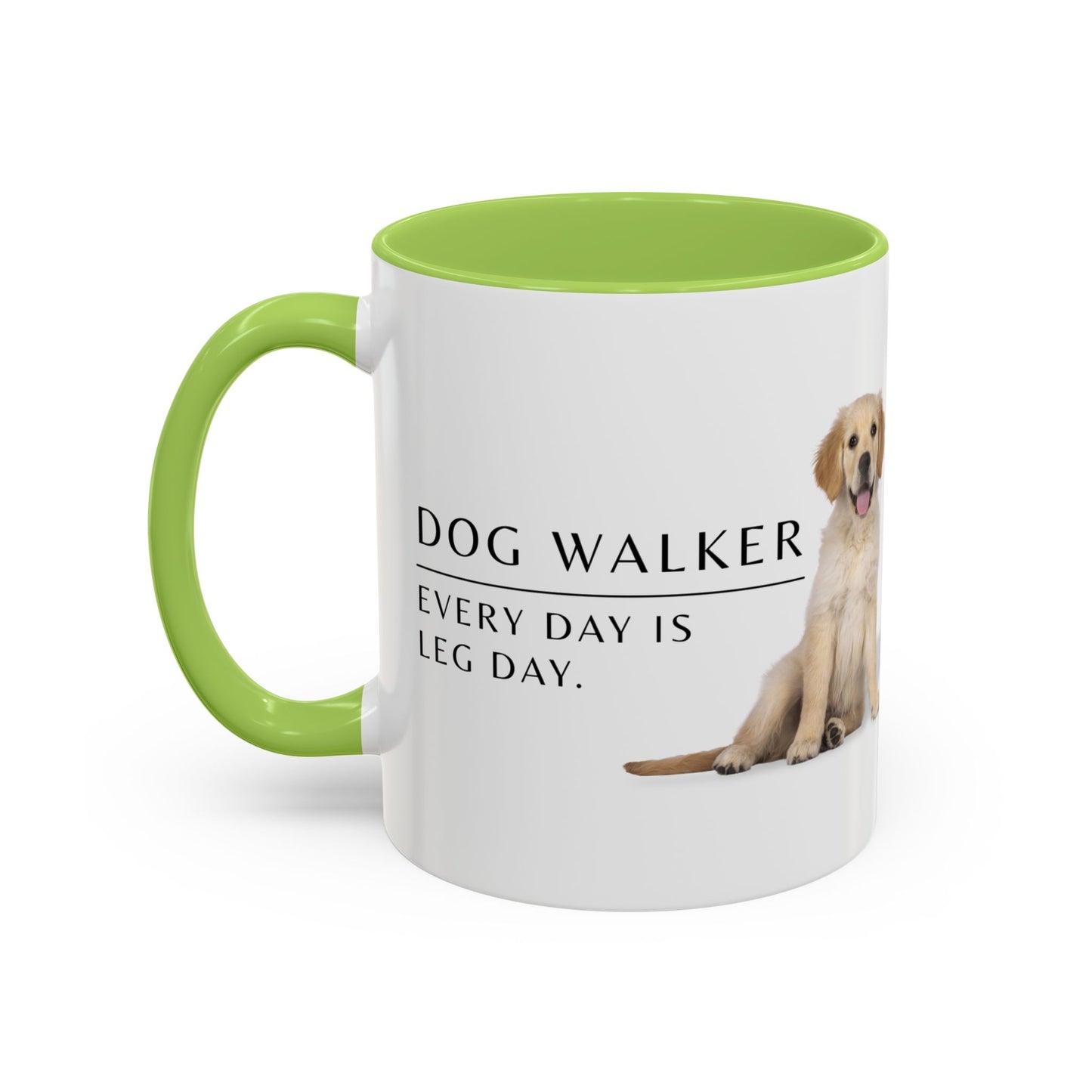 Dog Walker Coffee Mug – “Every day is leg day.”