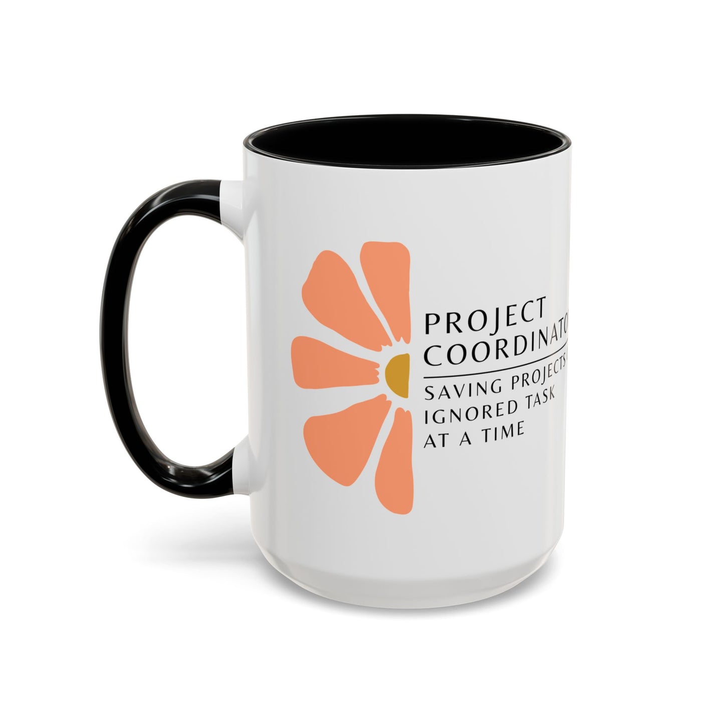 Project Coordinator Floral Mug – “Saving projects one ignored task at a time.”