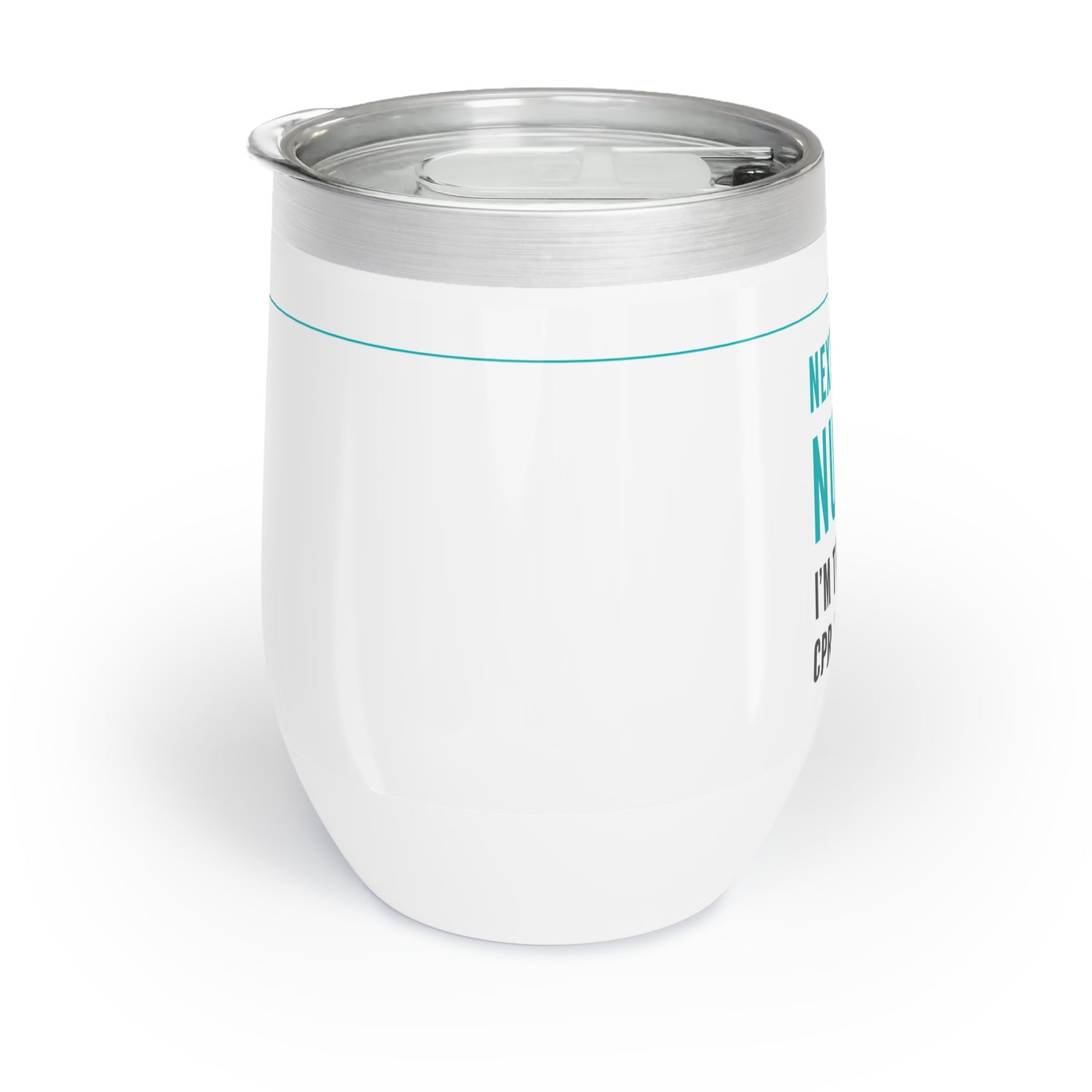 Nurse Wine Tumbler – “I’m trained in CPR & Sarcasm”