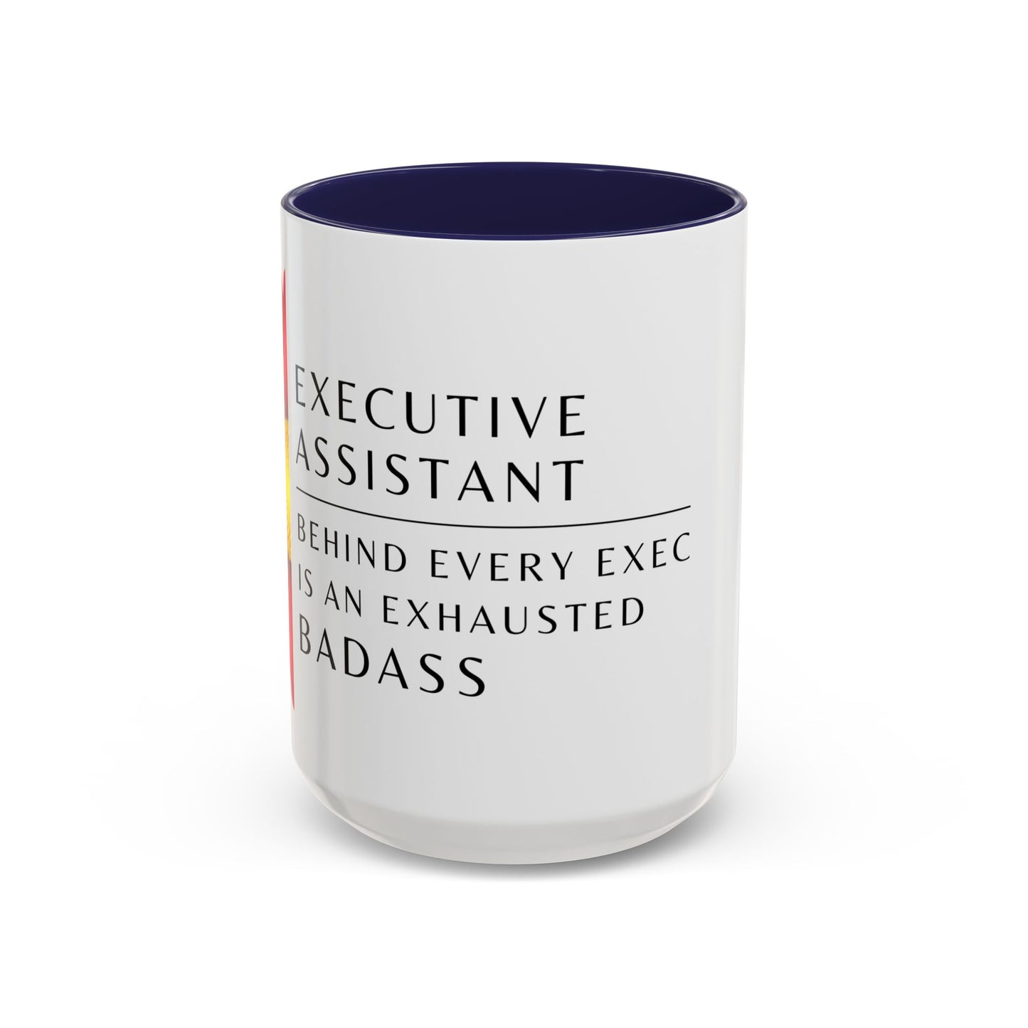 Executive Assistant Floral Coffee Mug – “Behind every exec is an exhausted badass.”