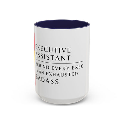 Executive Assistant Floral Coffee Mug – “Behind every exec is an exhausted badass.”