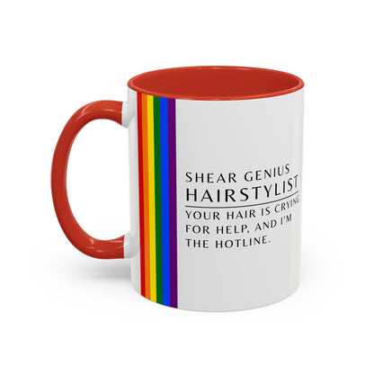 Hairstylist Mug – “Your Hair Is Crying for Help, and I’m the Hotline.”