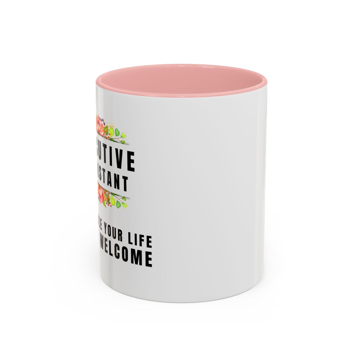 Executive Assistant Floral Coffee Mug - "I schedule your life. You're welcome."