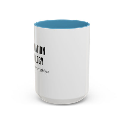 Information Technology Coffee Mug - "I Can Access Everything—Sleep Well"
