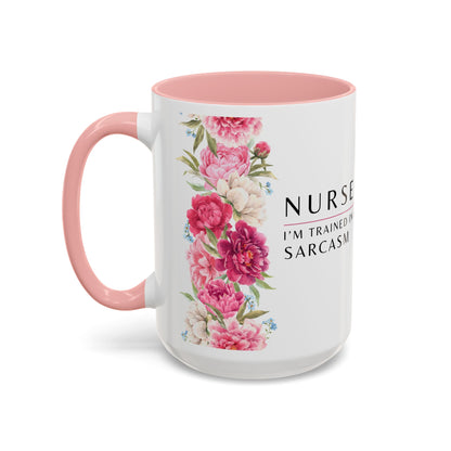 Nurse Floral Coffee Mug – "I’m Trained in CPR and Sarcasm"
