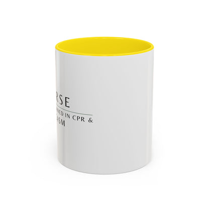 Nurse Coffee Mug – "I’m Trained in CPR and Sarcasm"
