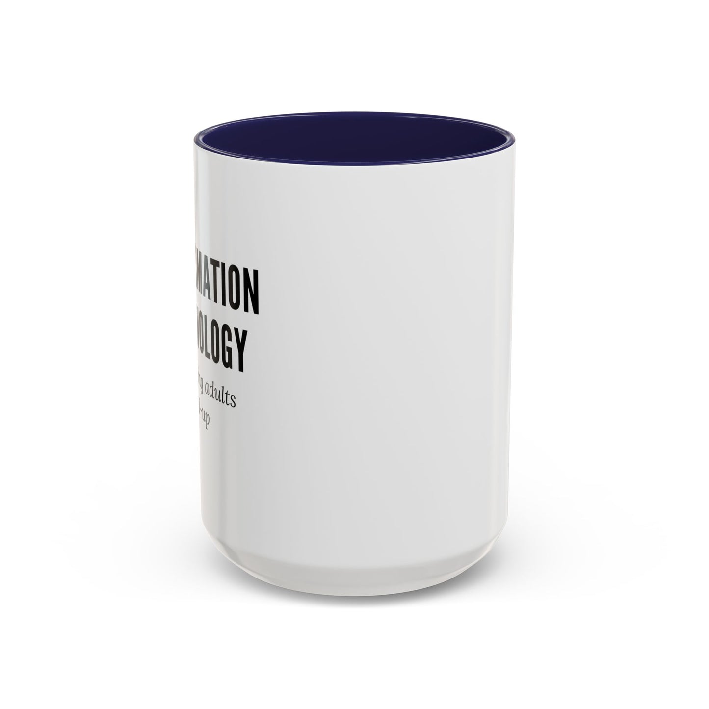 Information Technology Coffee Mug: "Babysitting Adults Since Dial-Up"