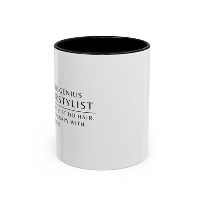 Hairstylist Coffee Mug – “I Don’t Just Do Hair, I Do Therapy with Scissors.”
