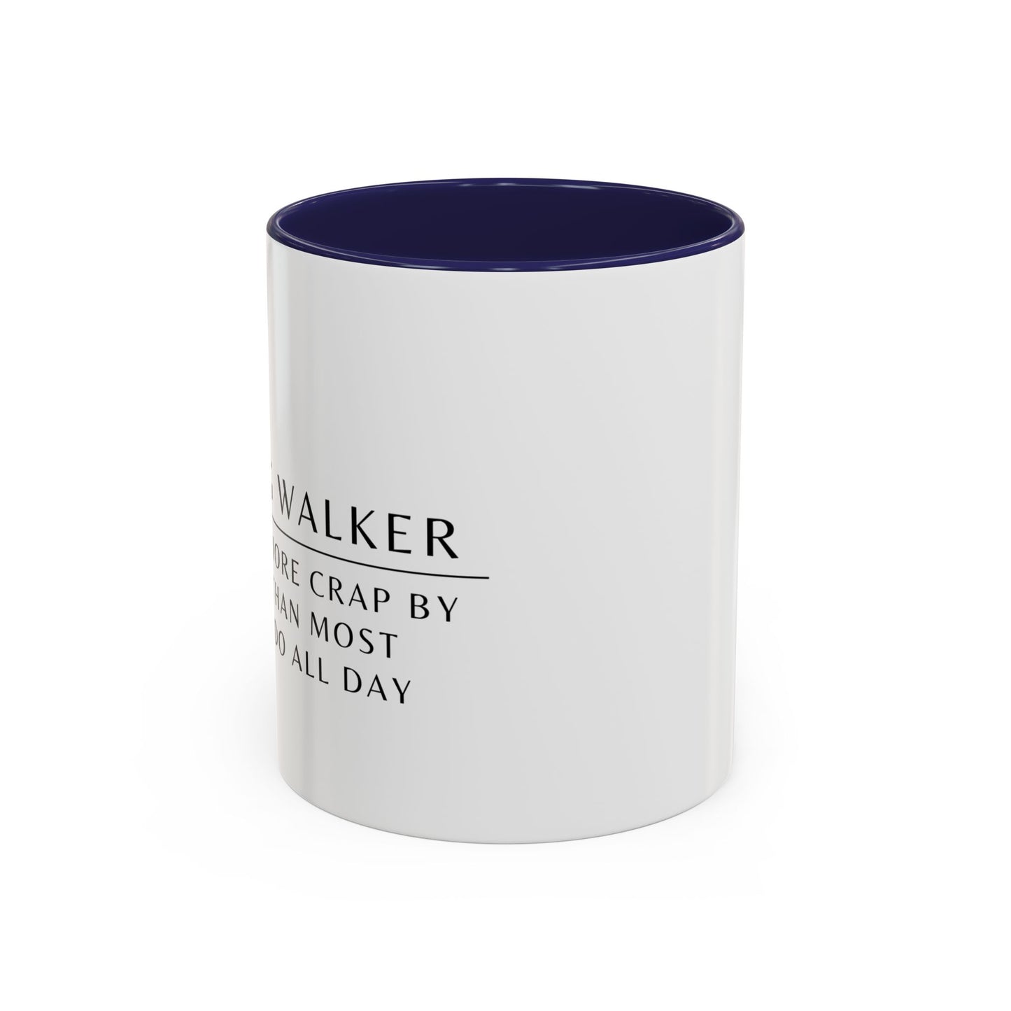 Dog Walker Coffee Mug – “I handle more crap before 9 a.m. than most people do all day.”