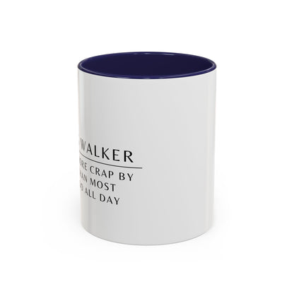 Dog Walker Coffee Mug – “I handle more crap before 9 a.m. than most people do all day.”