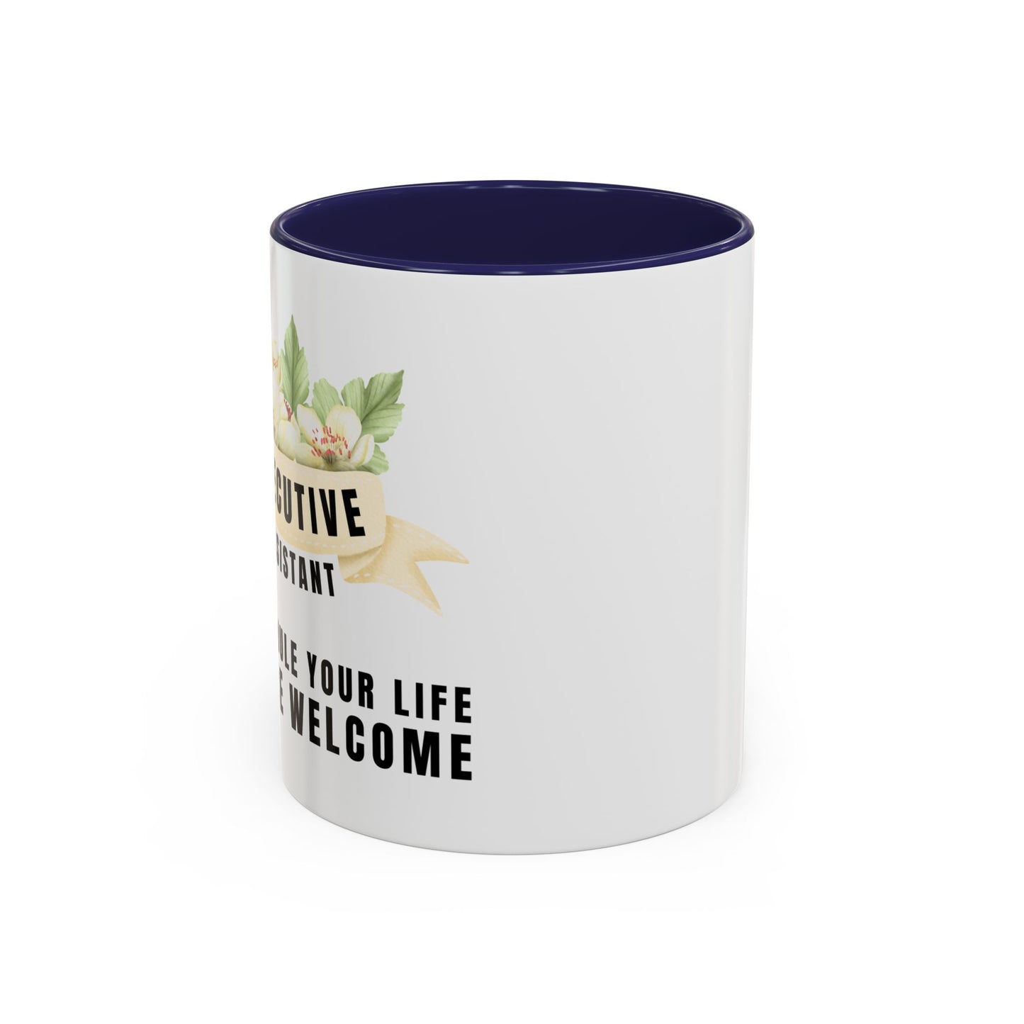 Executive Assistant Floral Coffee Mug - "I schedule your life. You're welcome."