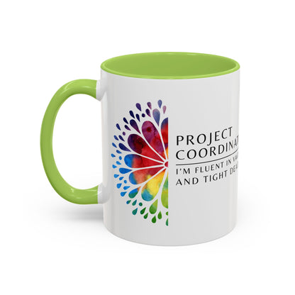 Project Coordinator Rainbow Coffee Mug – “I’m fluent in vague replies and tight deadlines.”