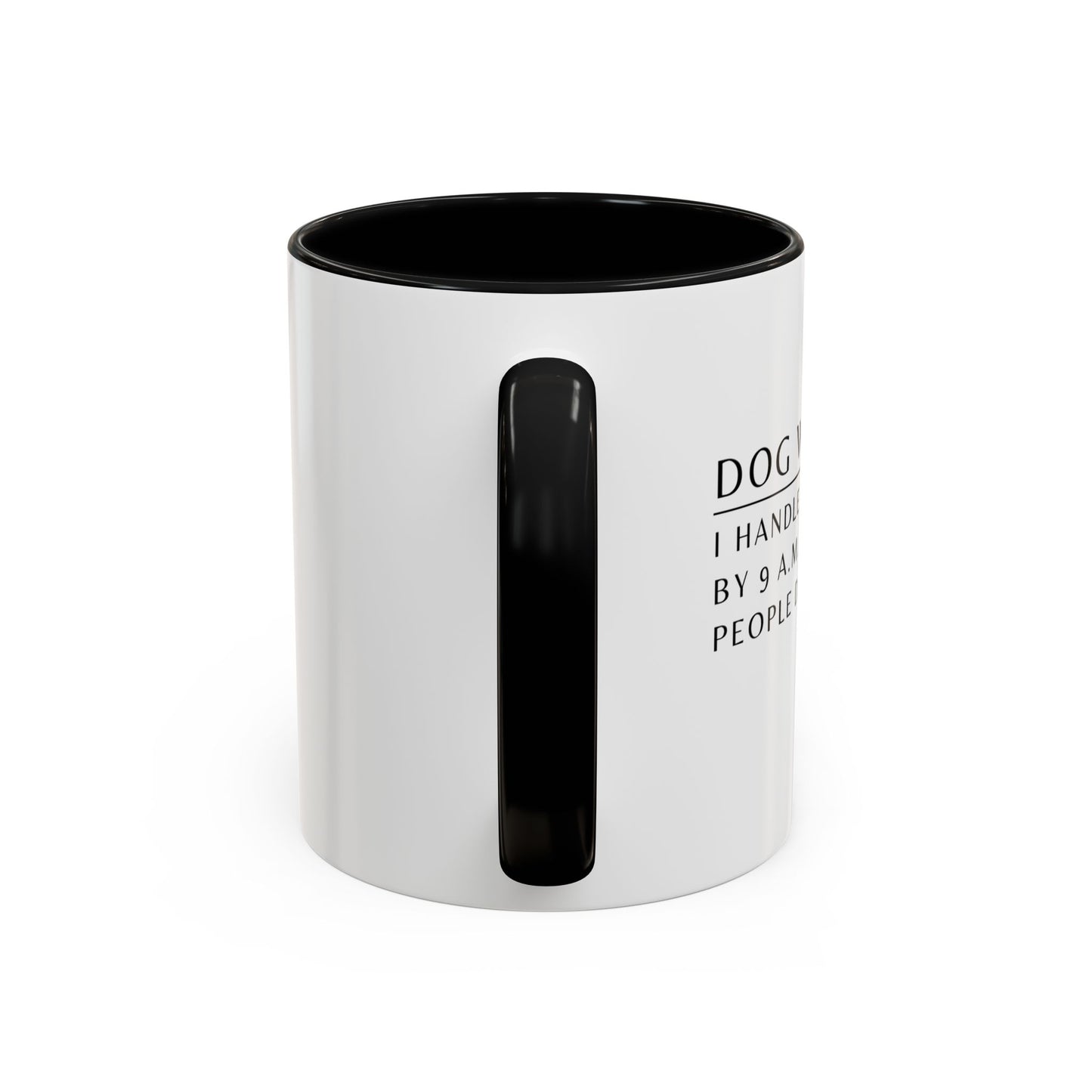 Dog Walker Golden Retriever Coffee Mug – “I handle more crap before 9 a.m. than most people do all day.”