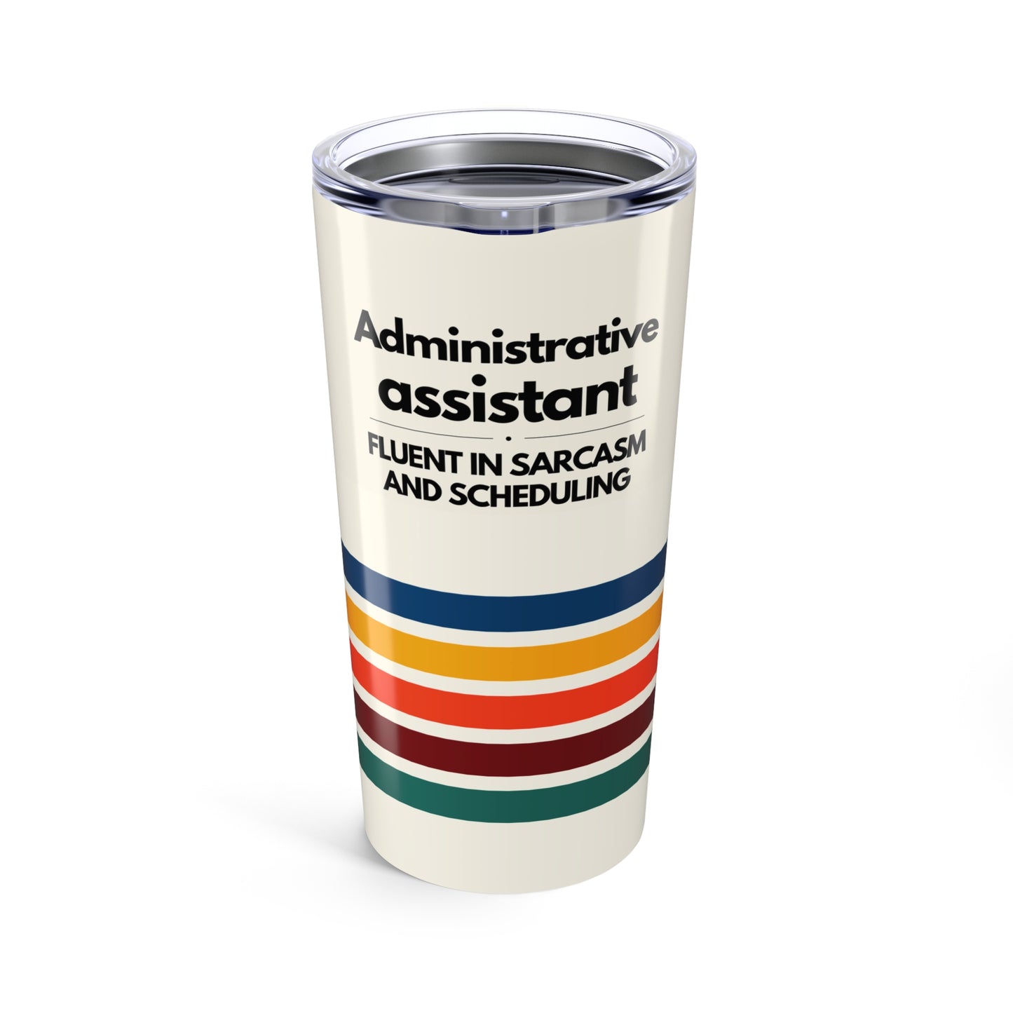 Admin Assistant Tumbler 20 oz. – “Fluent in Sarcasm and Scheduling”