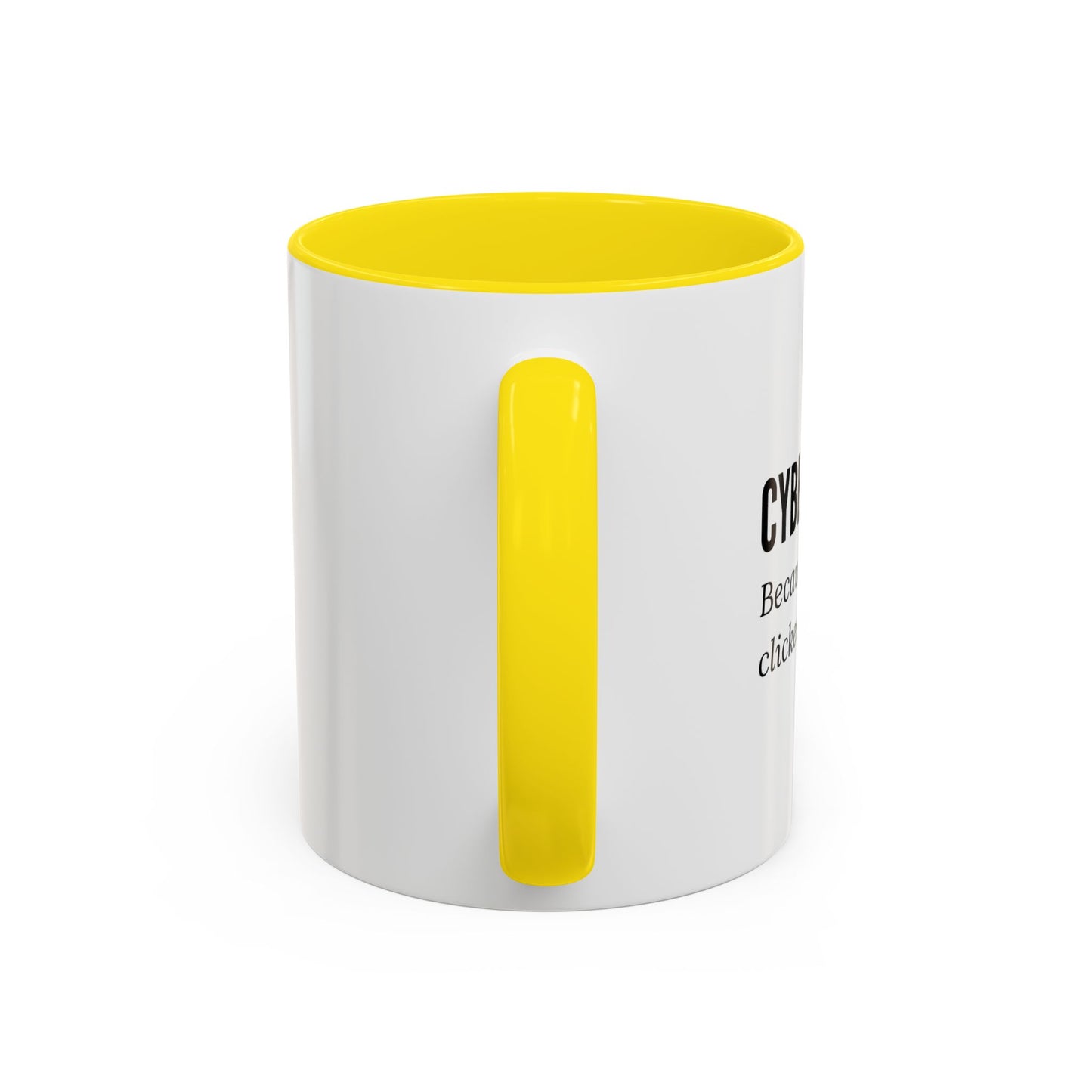 Cybersecurity Coffee Mug - "Because You Clicked the Link"
