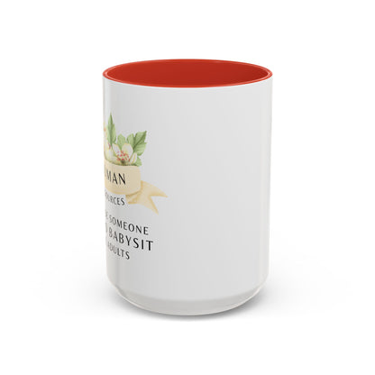 Human Resources Floral Coffee Mug: "Because Someone Has to Babysit the Adults"