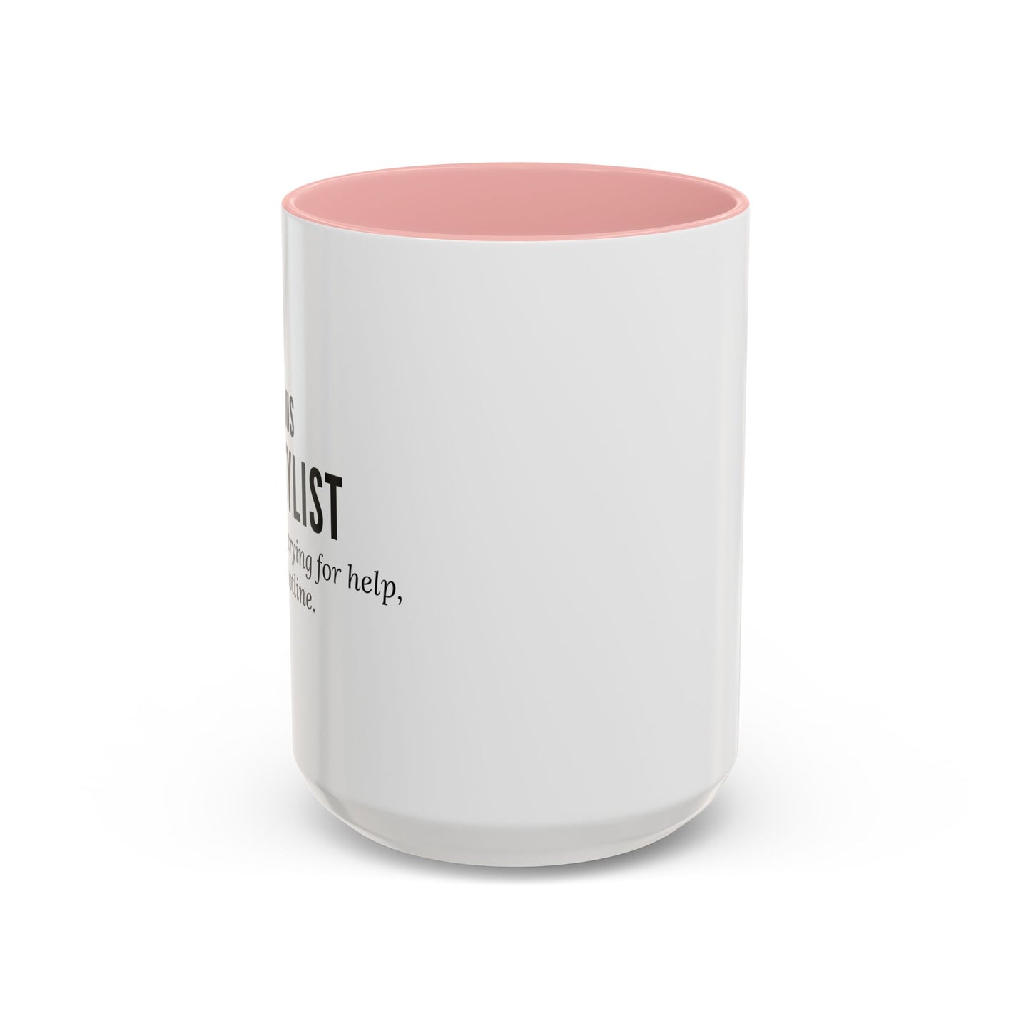 Hairstylist Mug – “Your Hair Is Crying for Help, and I’m the Hotline.”