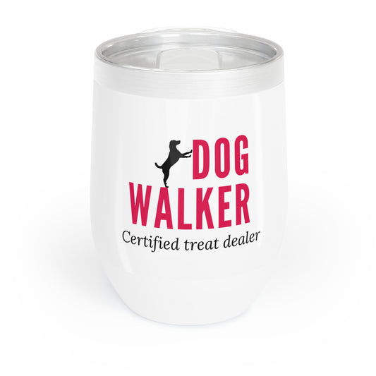 Dog Walker Wine Tumbler: “Certified Treat Dealer”