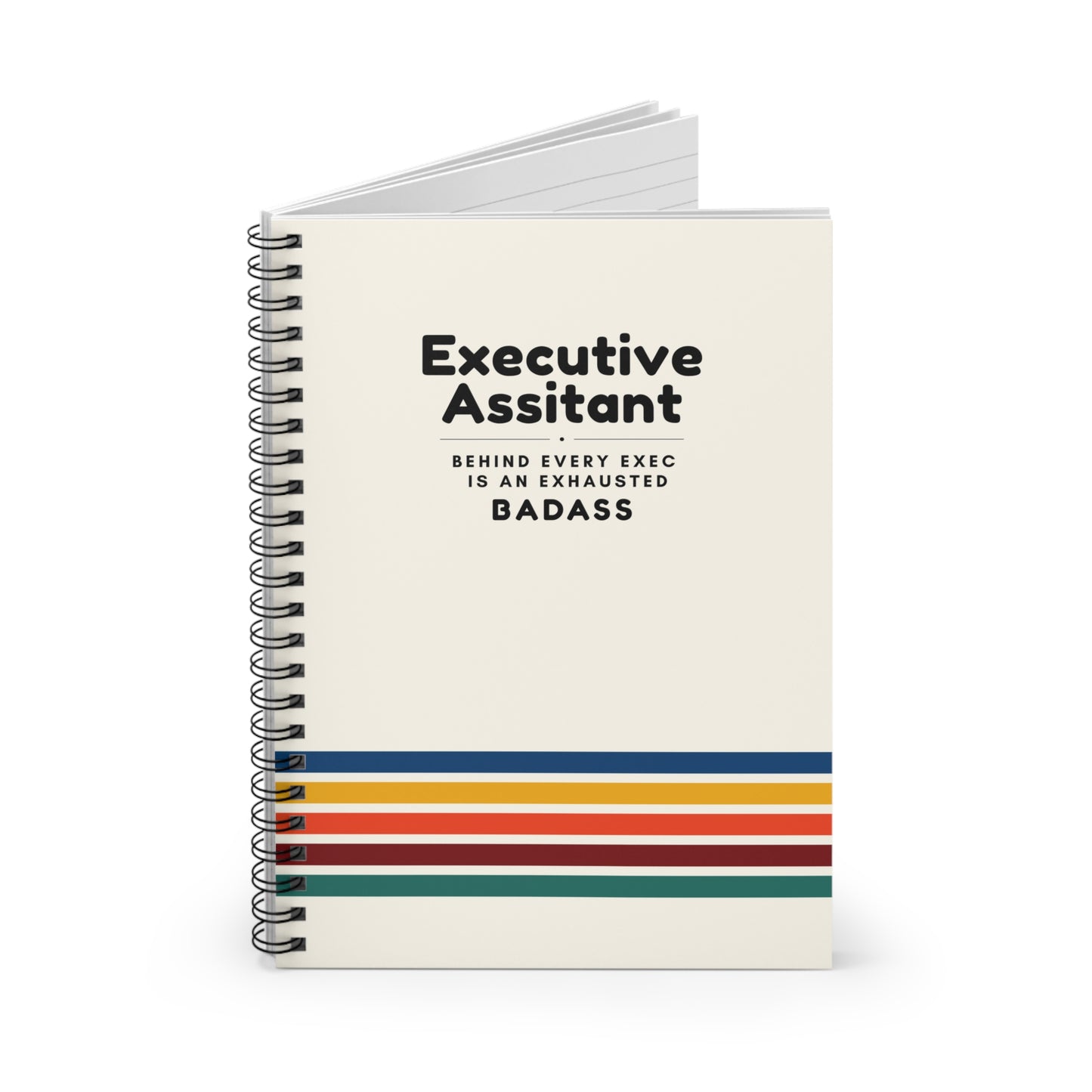 Executive Assistant Rainbow Spiral Notebook - "Behind every exec is an exhausted badass."