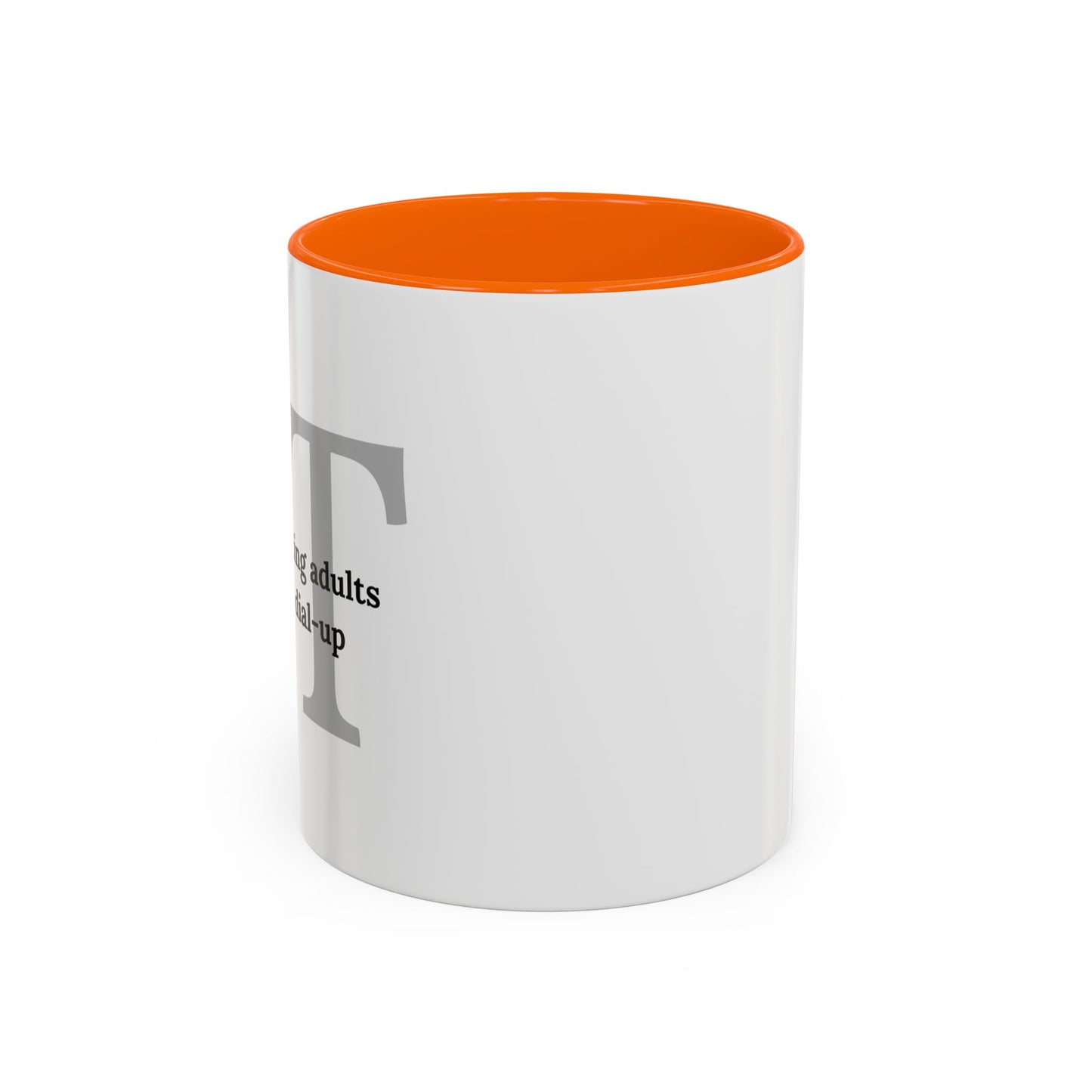 Information Technology Coffee Mug: "Babysitting Adults Since Dial-Up"