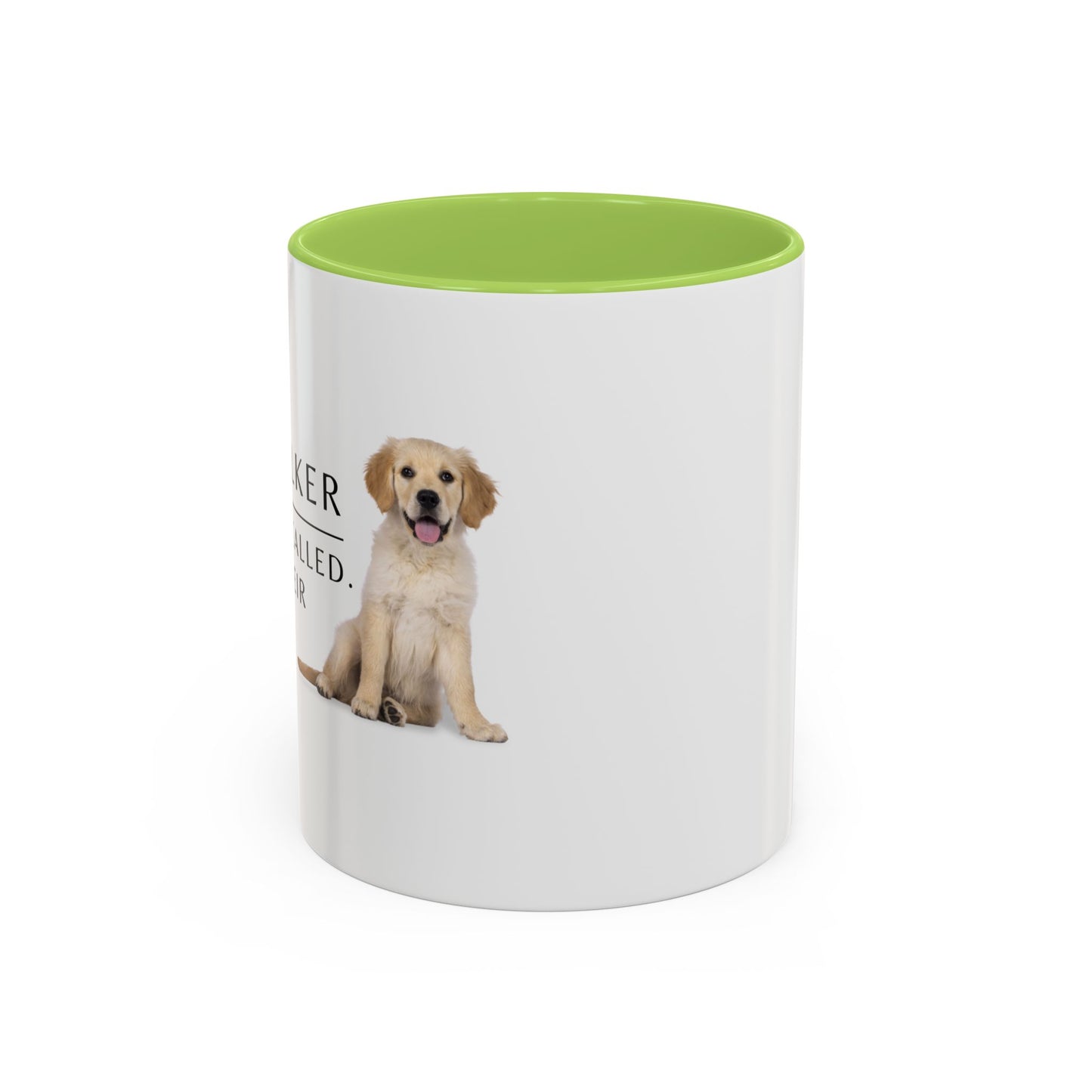 Dog Walker Coffee Mug – “Your dog called. Said I’m their favorite.”