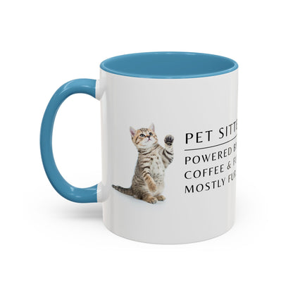 Pet Sitter Coffee Mug – “Powered by coffee and fur. Mostly fur.”