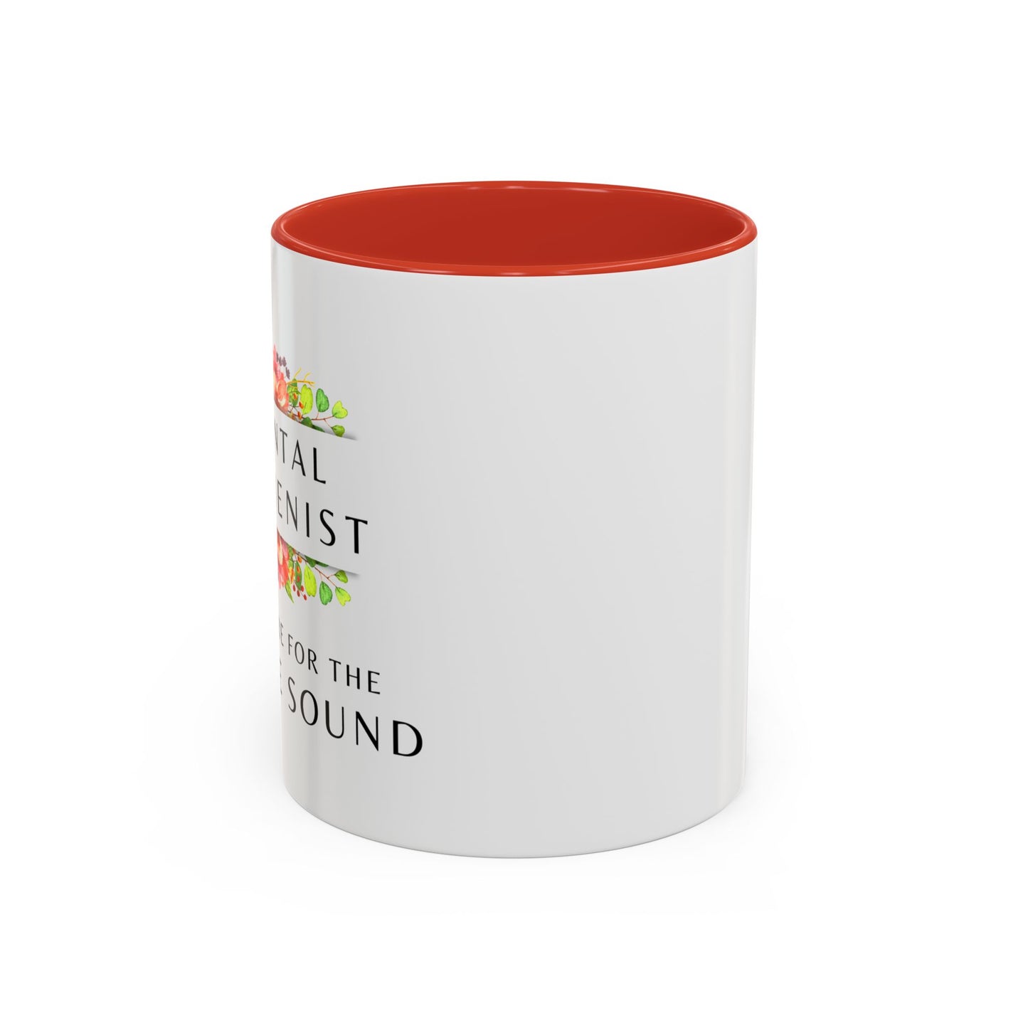 Dental Hygienist Floral Coffee Mug – "Just Here for the Scrape Sound"