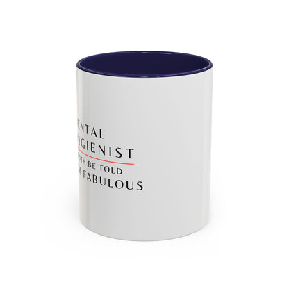 Dental Hygienist, Floral Coffee Mug – "Tooth Be Told, I’m Fabulous"