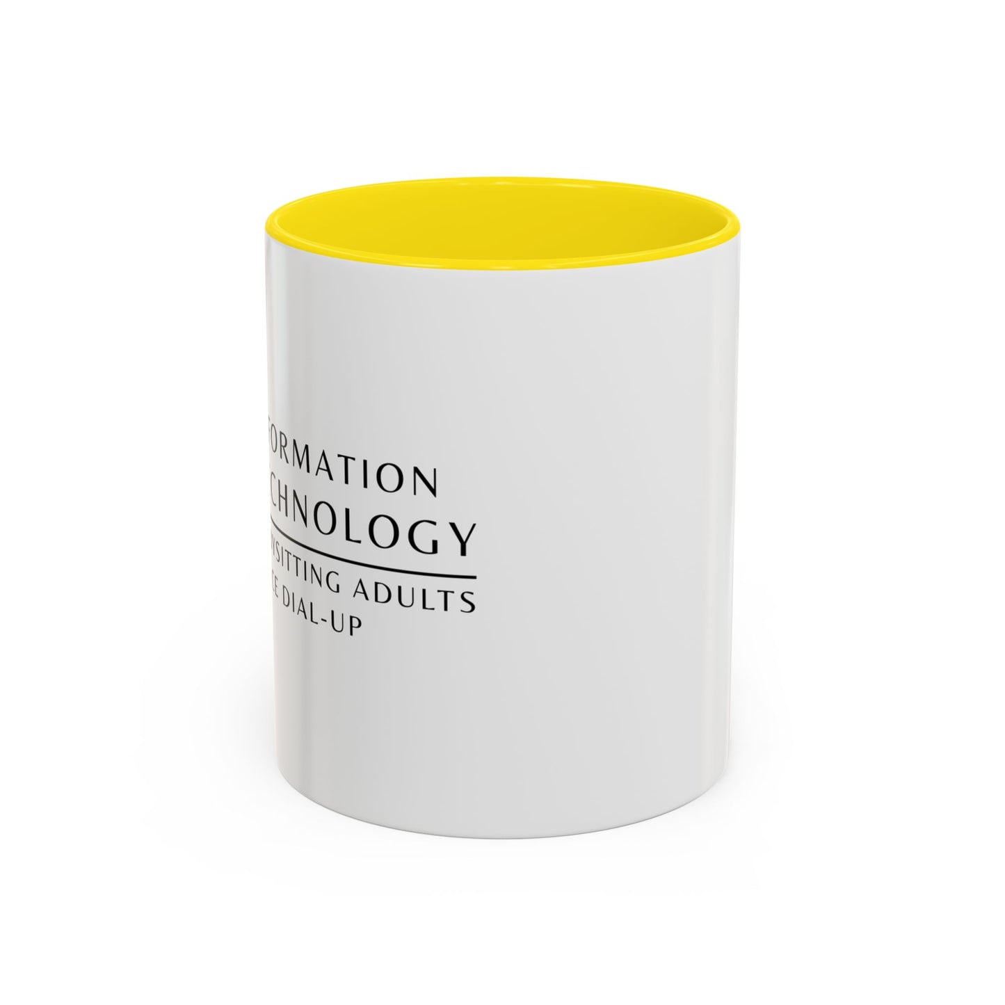 Information Technology Coffee Mug: "Babysitting Adults Since Dial-Up"