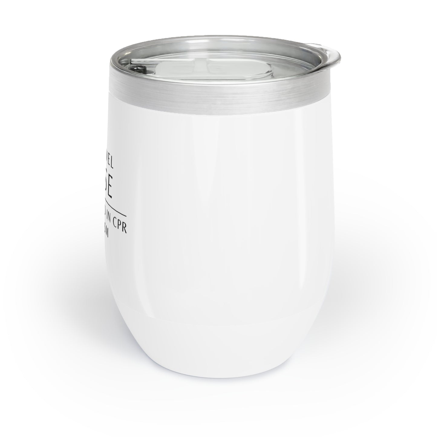 Nurse Wine Tumbler – “I’m trained in CPR & Sarcasm”