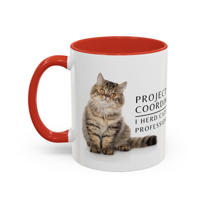 Project Coordinator Coffee Mug – “I herd cats. Professionally.”
