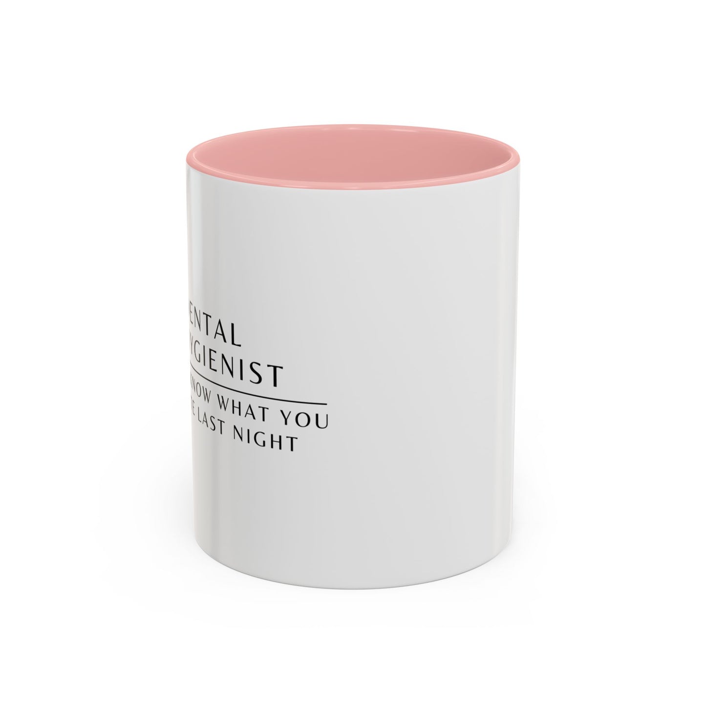Dental Hygienist Sunflower Coffee Mug – "I Know What You Ate Last Night"