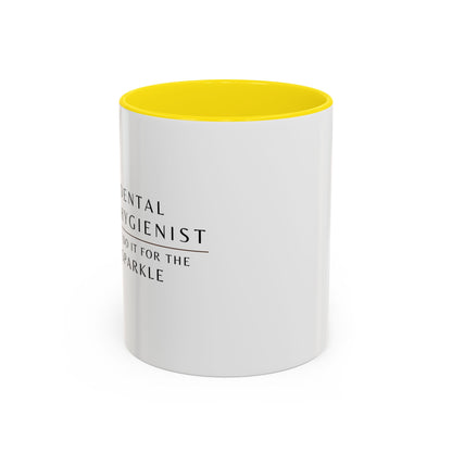 Dental Hygienist Sunflower Coffee Mug – "I Do It for the Sparkle"