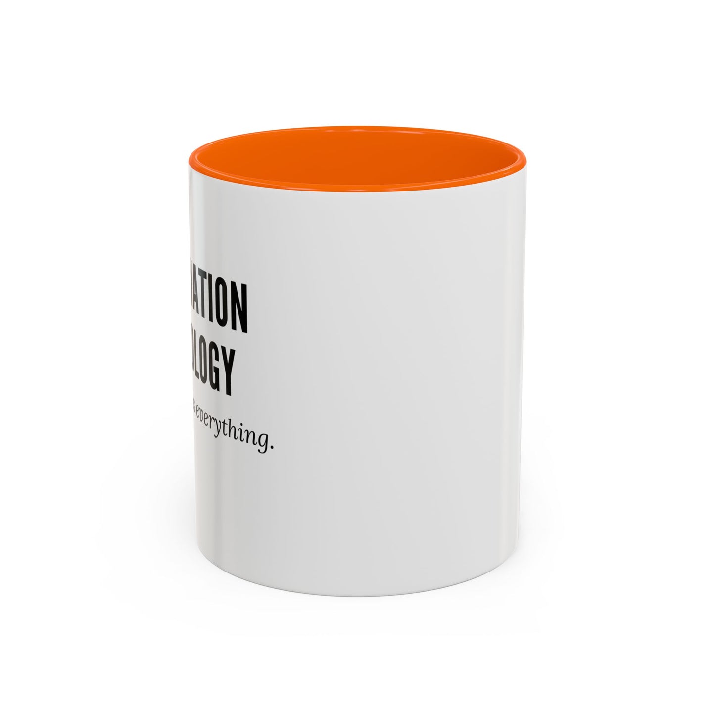 Information Technology Coffee Mug - "I Can Access Everything—Sleep Well"