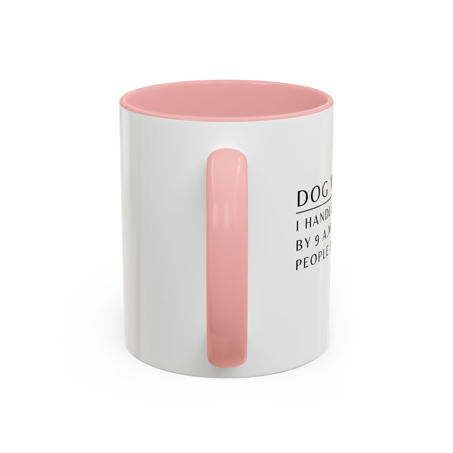Dog Walker Golden Retriever Coffee Mug – “I handle more crap before 9 a.m. than most people do all day.”