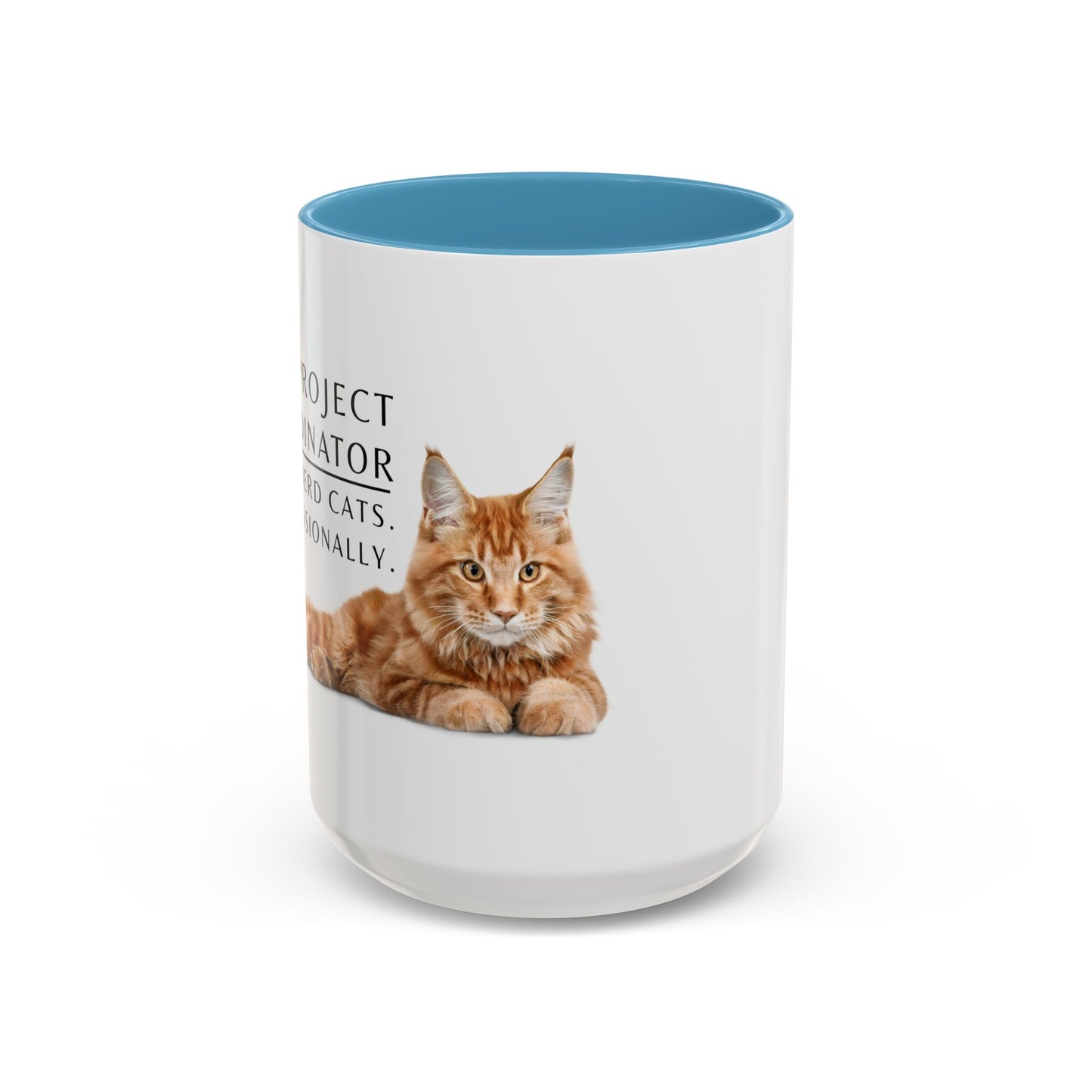 Project Coordinator Coffee Mug – “I herd cats. Professionally.”