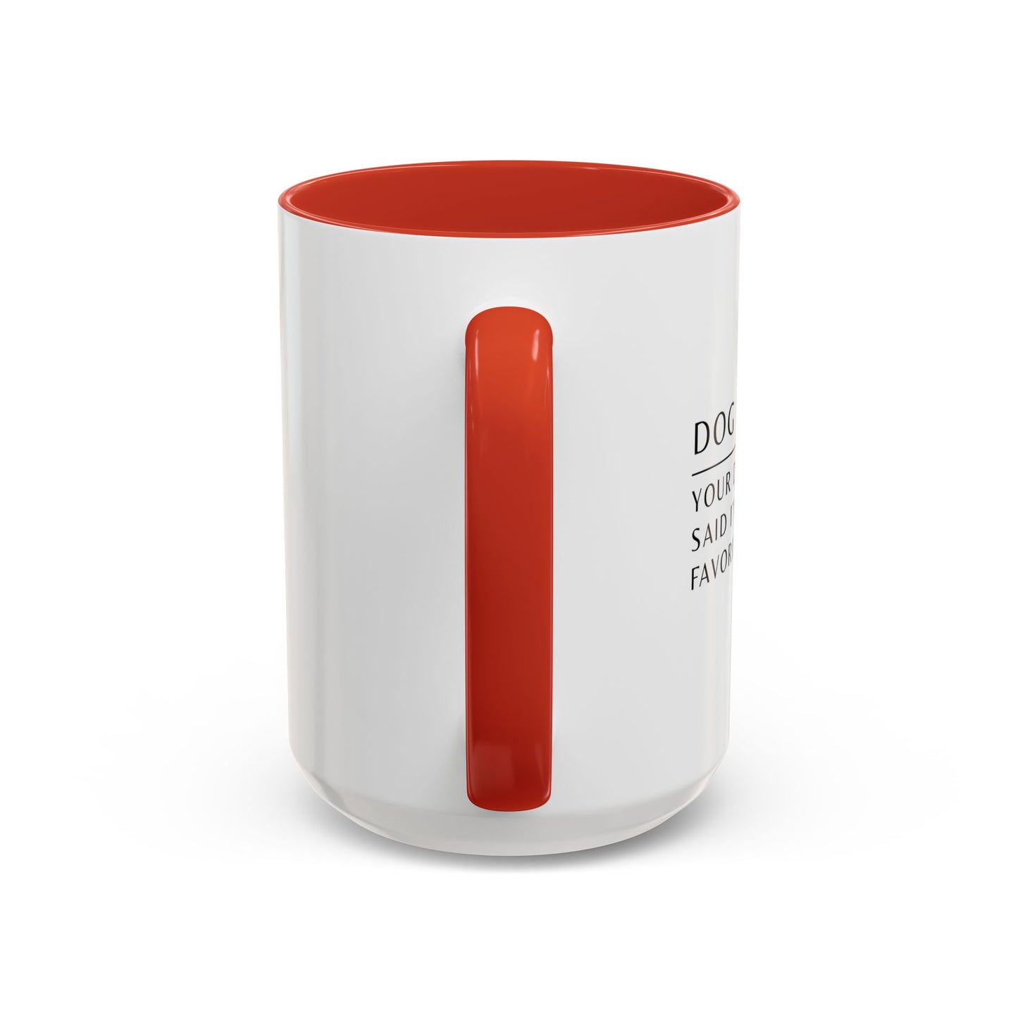 Dog Walker Coffee Mug – “Your dog called. Said I’m their favorite.”