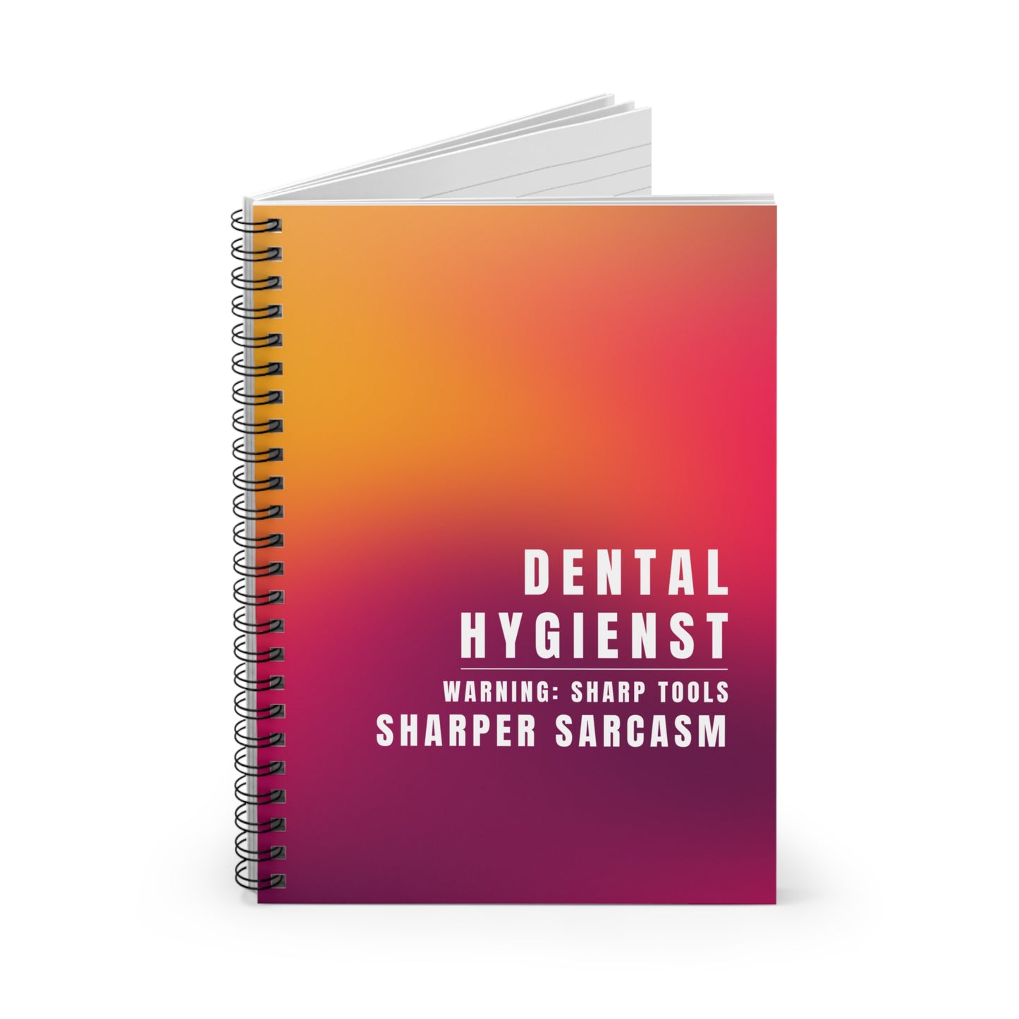 Dental Hygienist Gradient Notebook – "Warning: Sharp Tools, Sharper Sarcasm"