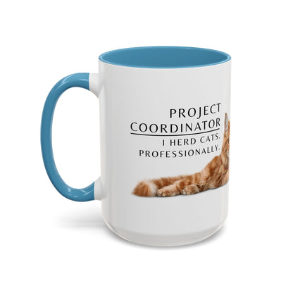 Project Coordinator Coffee Mug – “I herd cats. Professionally.”