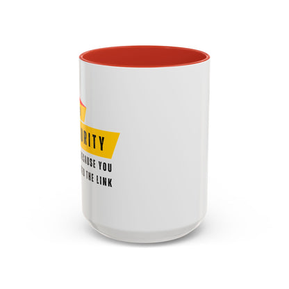 Cybersecurity Coffee Mug - "Because You Clicked the Link"