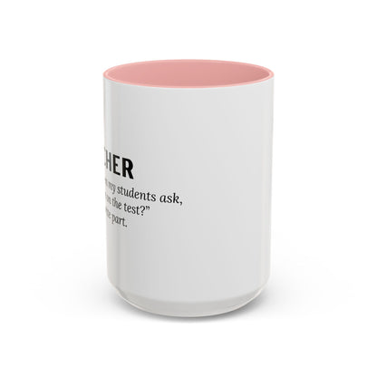 Teacher Coffee Mug – “Will this be on the test?”
