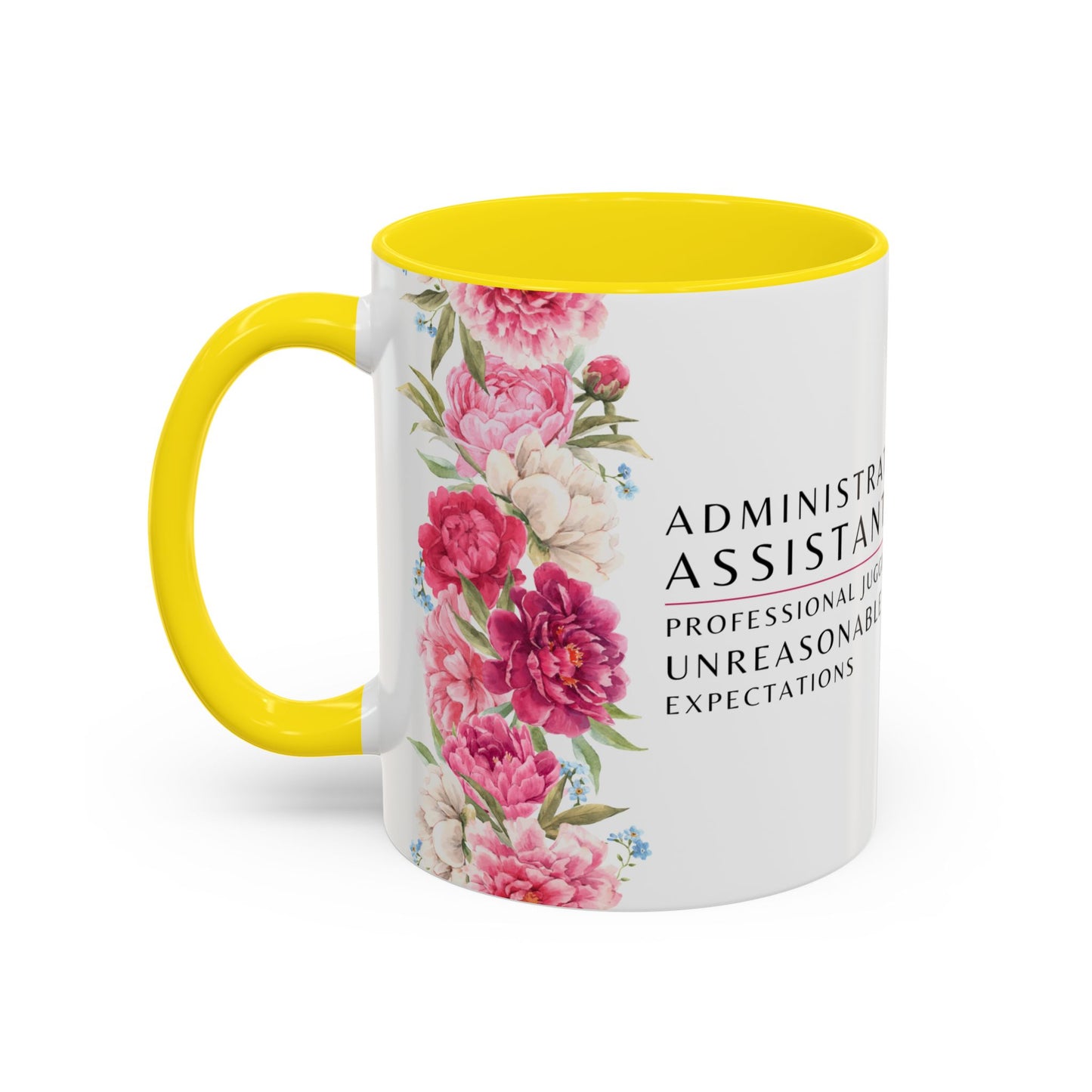 Administrative Assistant Floral Coffee Mug: "Professional Juggler of Unreasonable Expectations"