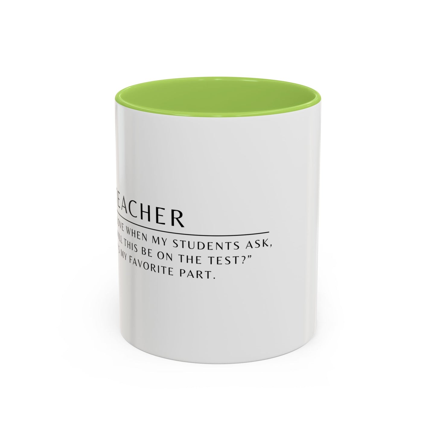 Teacher Coffee Mug – “Will this be on the test?”